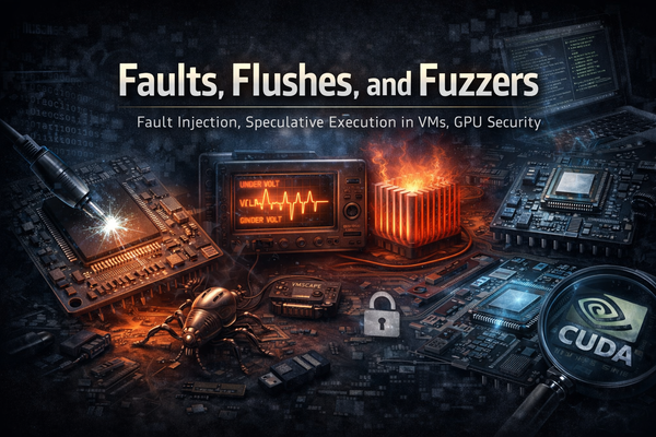 ZeroDayCommission #2 - Glitches to Guests: Fault Injection, Spectre in VMs, and GPU Fuzzing